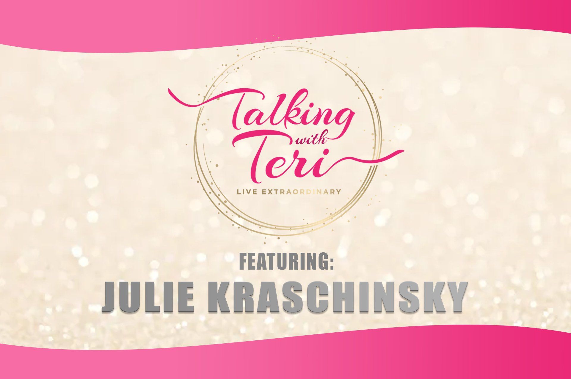 Talking With Teri and Julie Kraschinsky