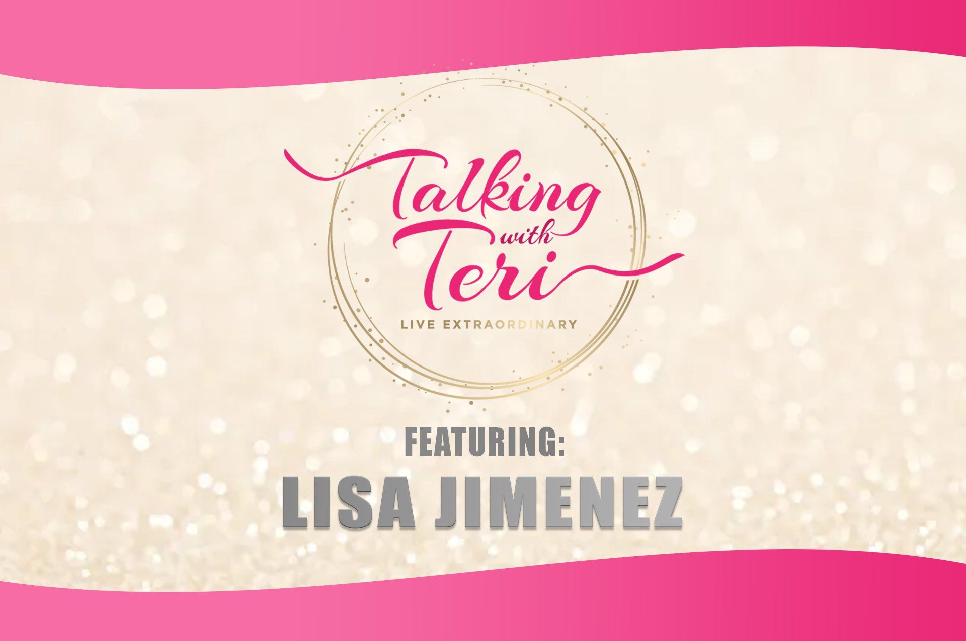 Talking With Teri and Lisa Jimenez