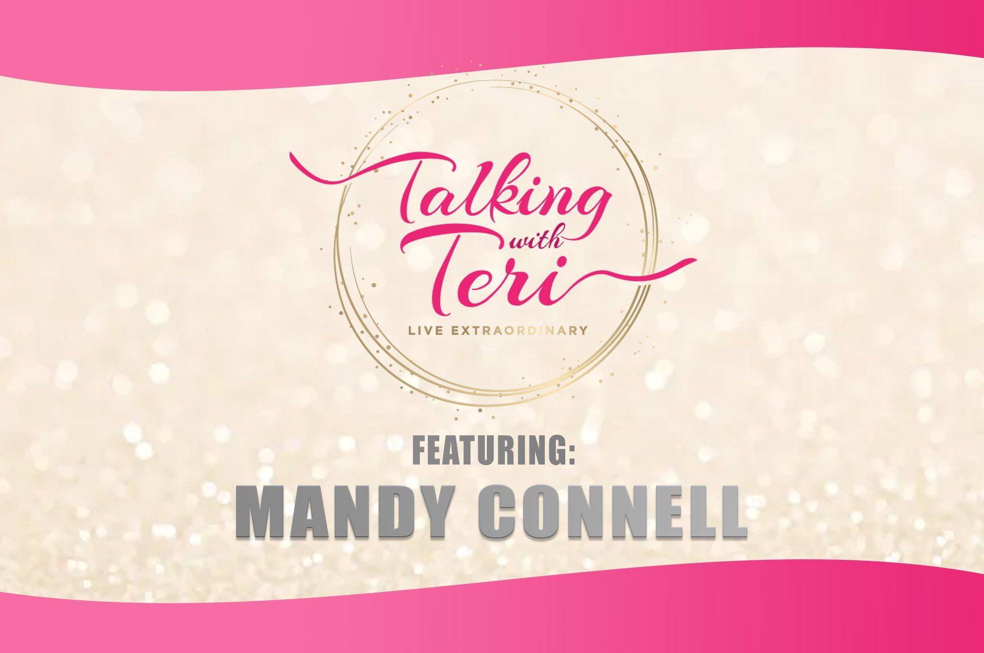 Talking With Teri with guest Mandy Connell