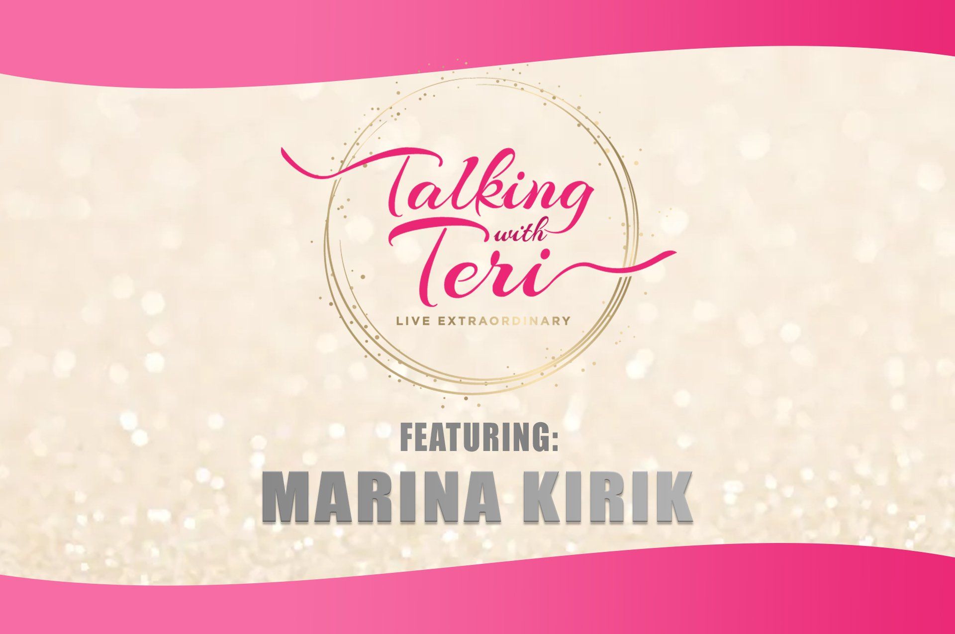 Talking With Teri and Marina Kirik