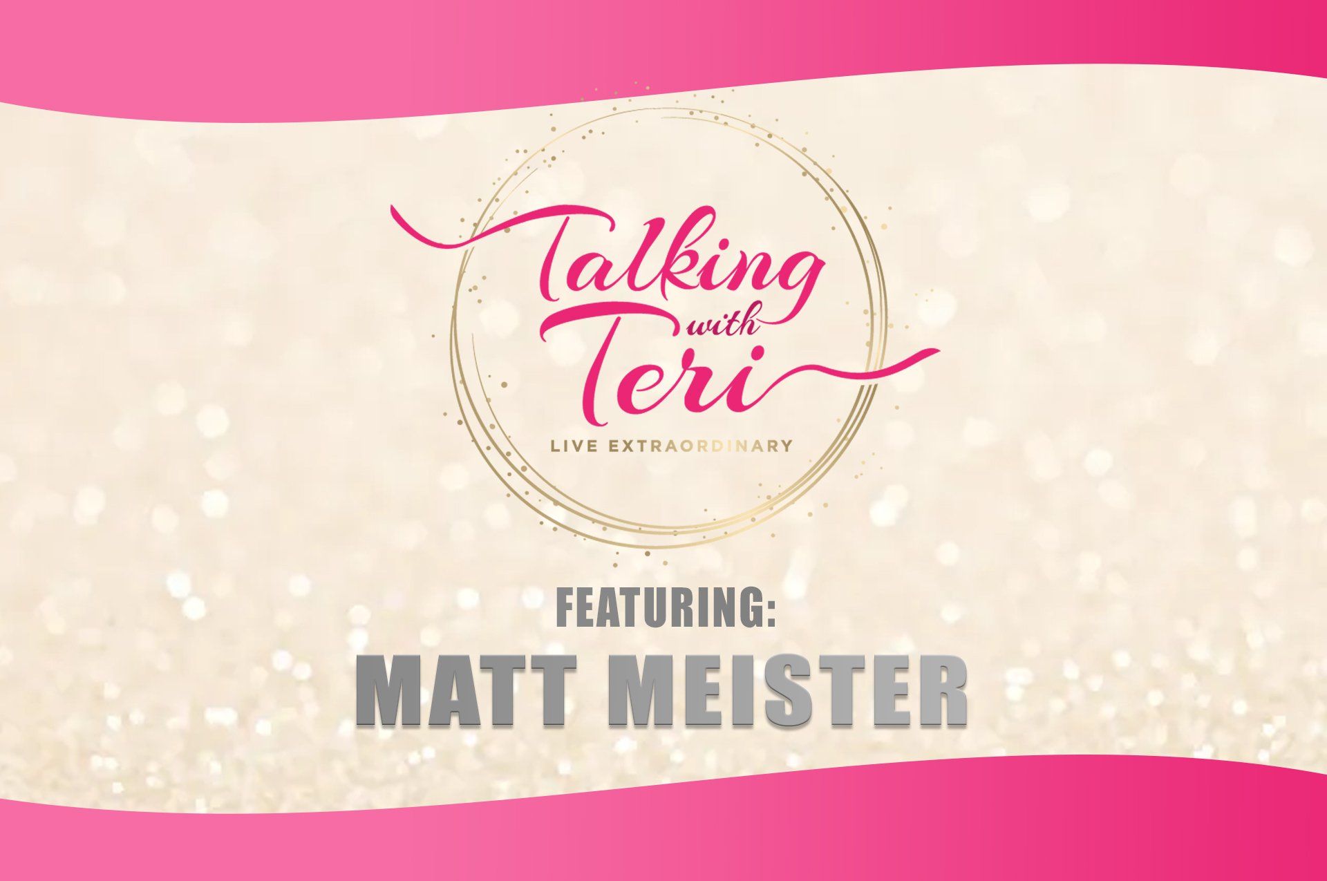 Talking With Teri and Matt Meister