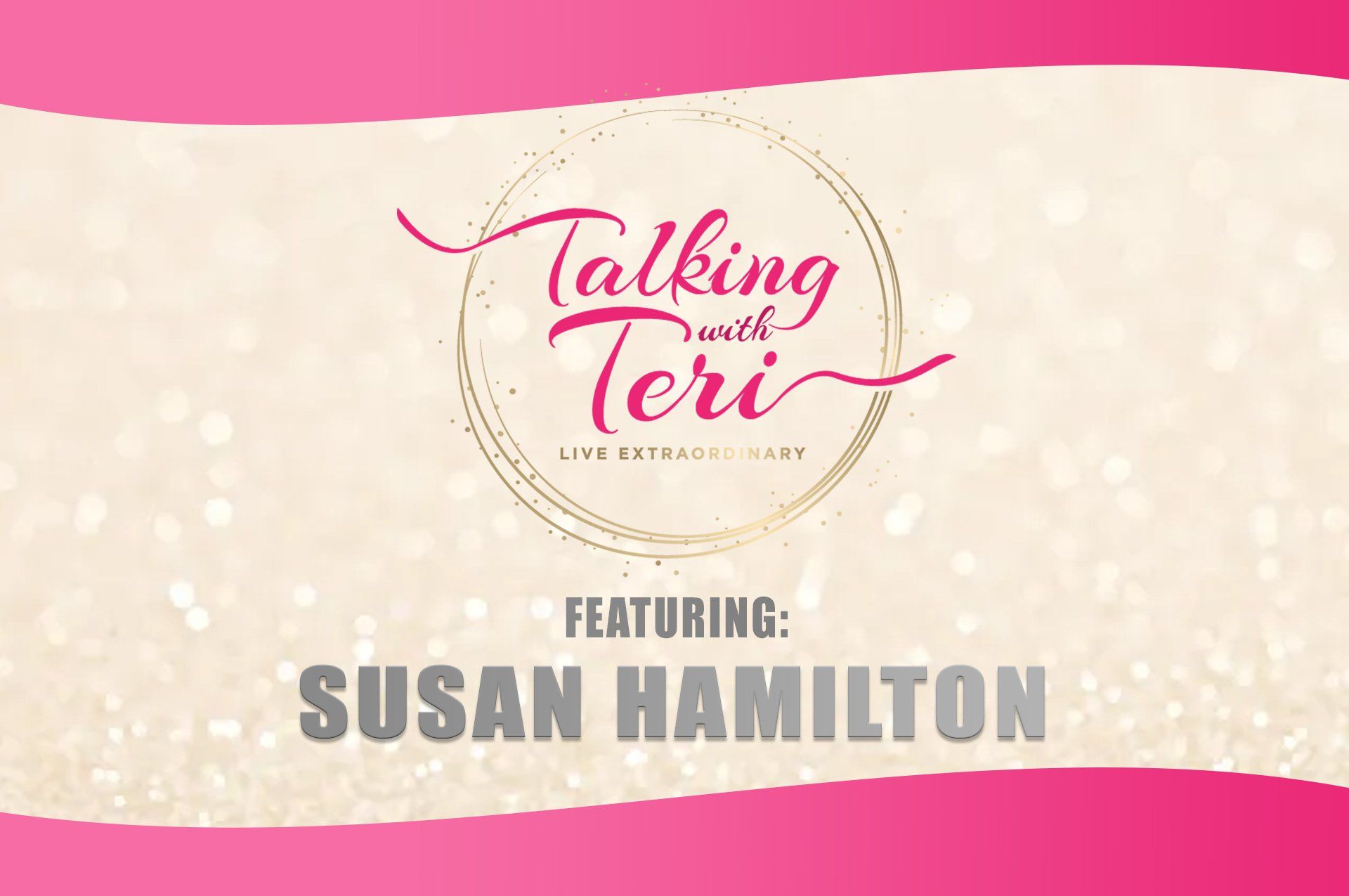 Talking With Teri and Susan Hamilton