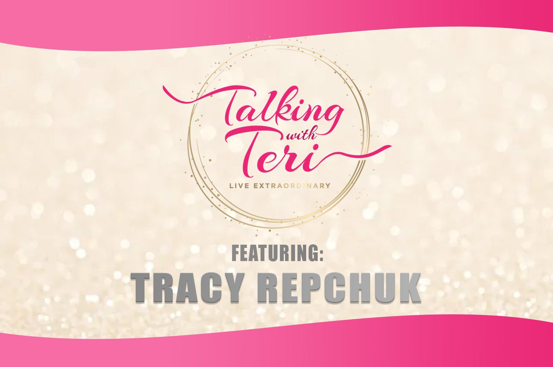 Talking With Teri and Tracy Repchuk