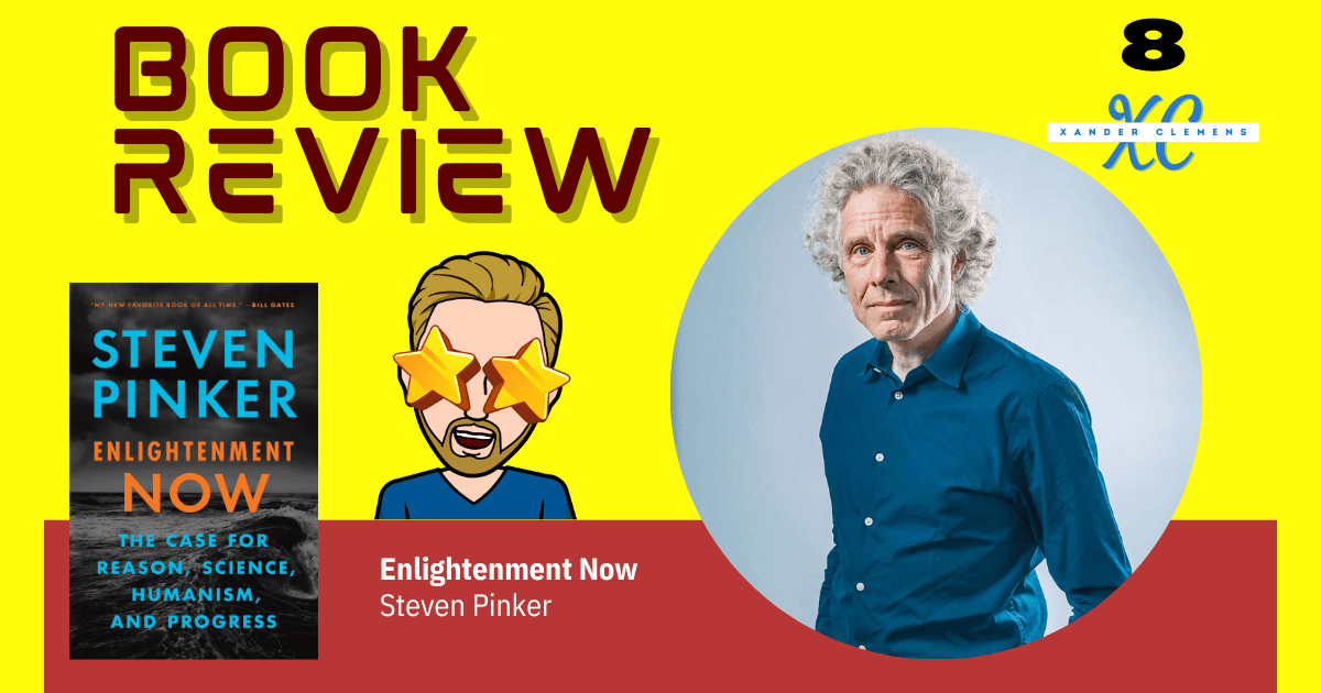 Book Review Enlightenment Now by Steven Pinker