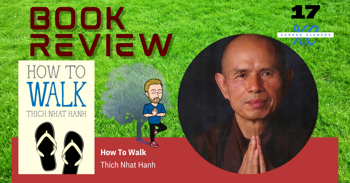 Book Review HOW TO WALK by Thich Nhat Hanh