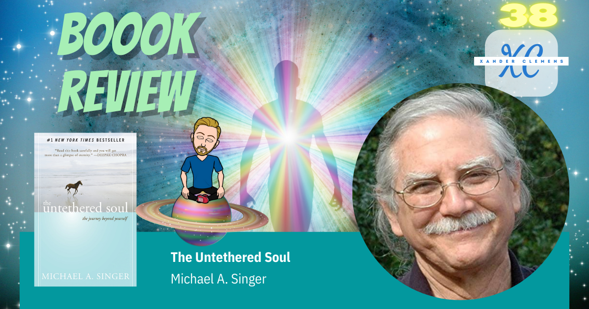 Book Review The Untethered Soul The Journey Beyond Yourself