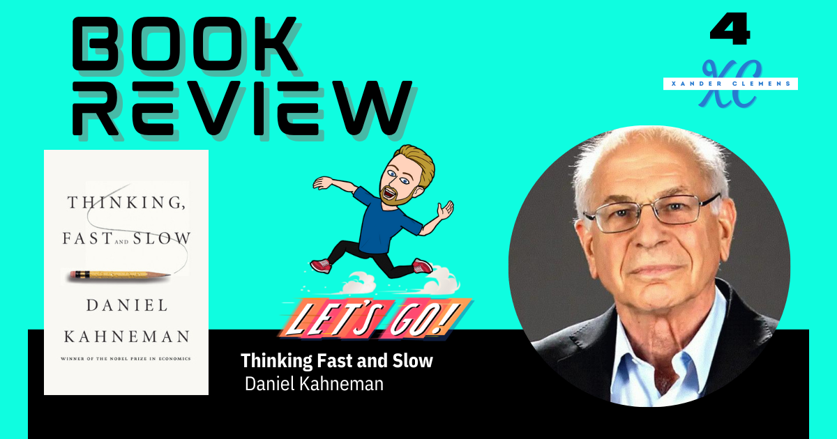 Book review of Thinking Fast and Slow by Daniel Kahneman