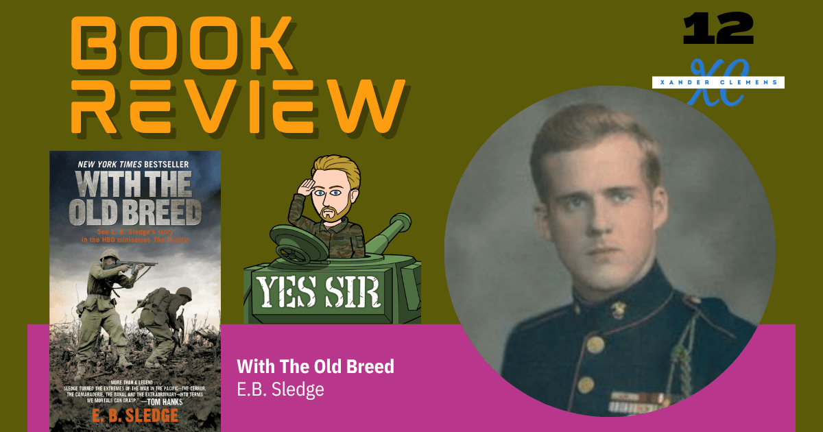 Book Review WITH THE OLD BREED by E.B. Sledge