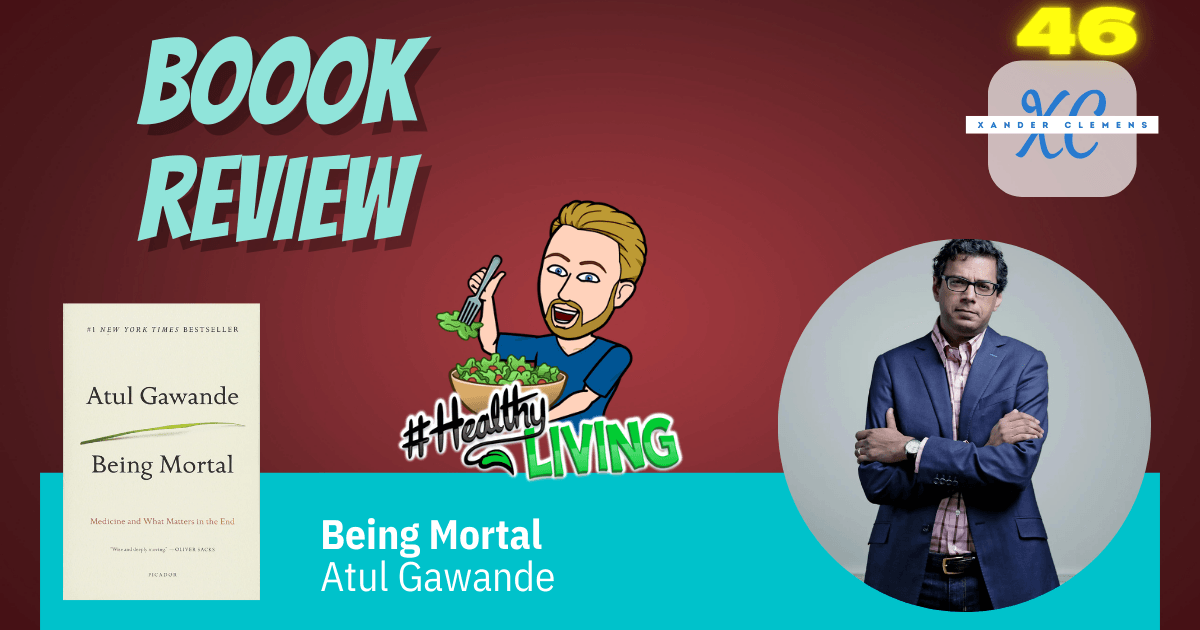 Book review of Being Mortal by Atul Gawande