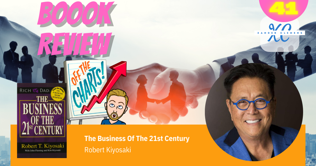 Book review The Business of the 21st Century by Robert Kiyosaki