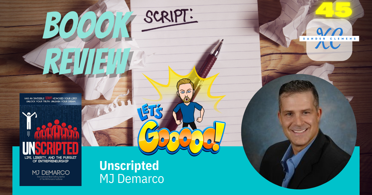 Book review Unscripted by MJ Demarco