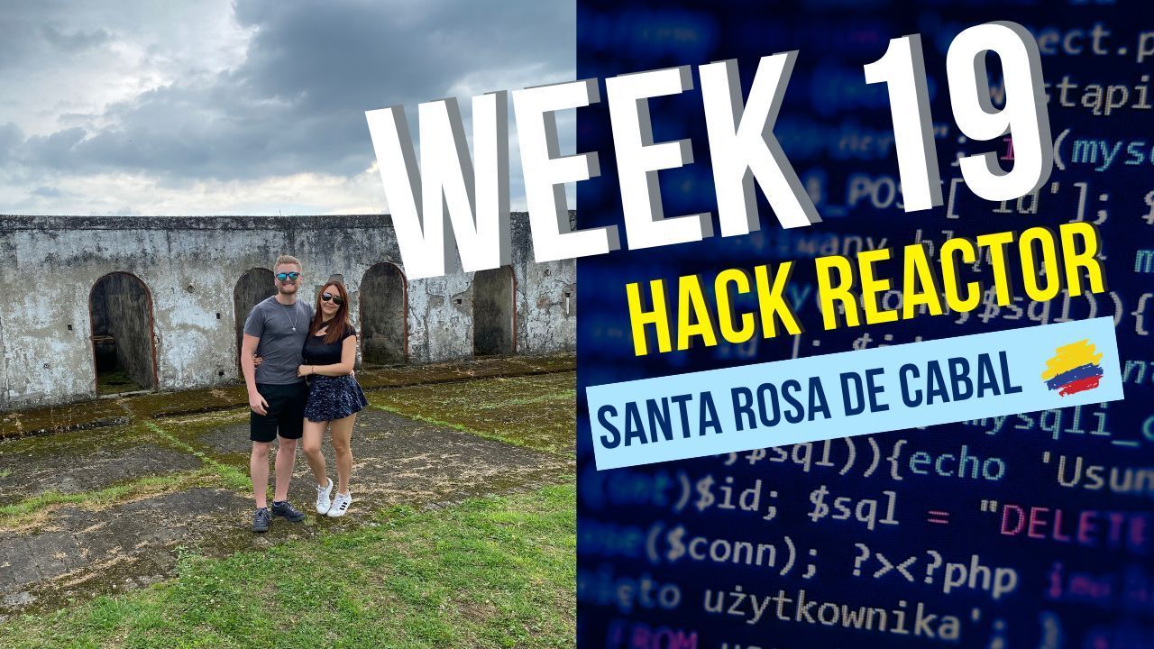 The End of the Road: My Final Week at Hack Reactor’s 19 Week Coding Bootcamp