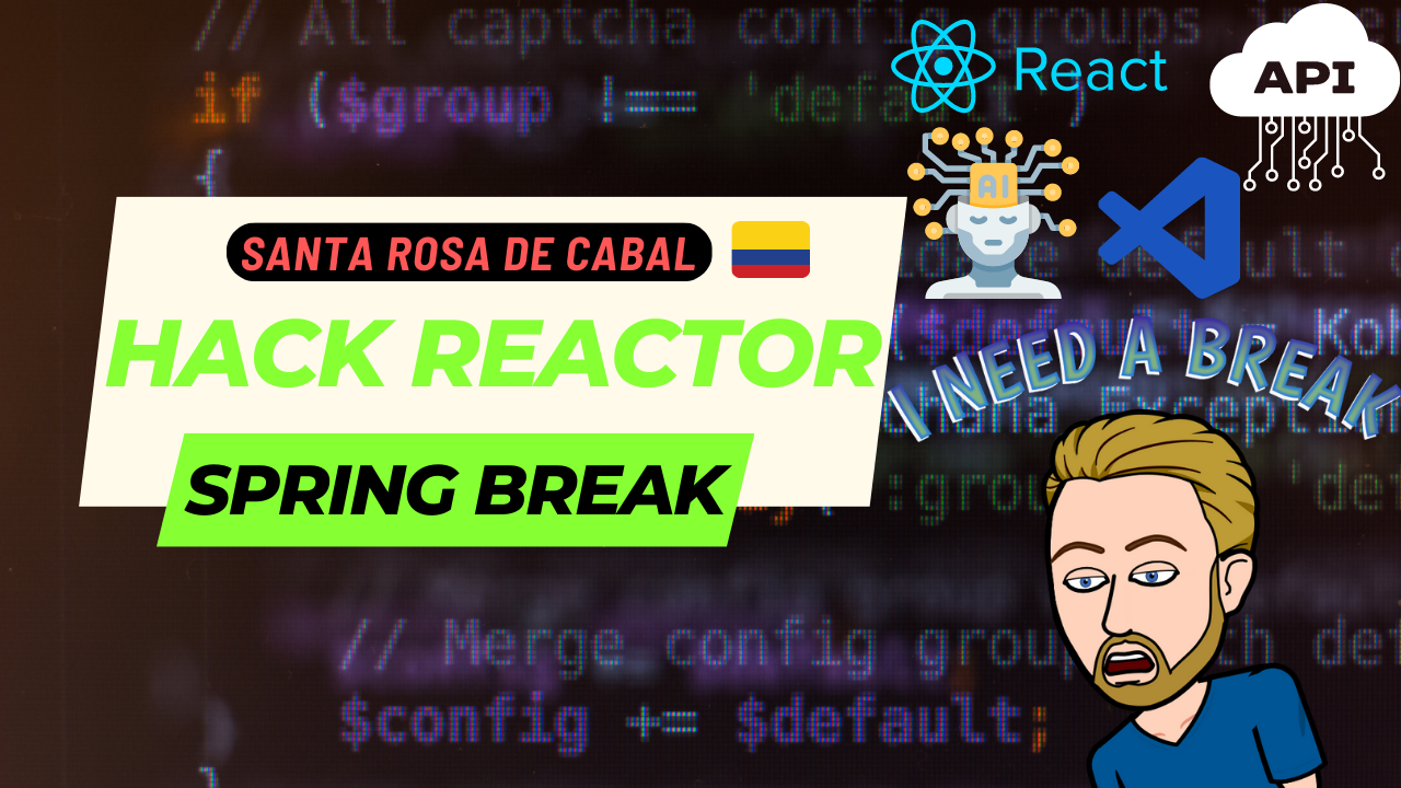 This week is Spring Break in the Hack Reactor coding bootcamp