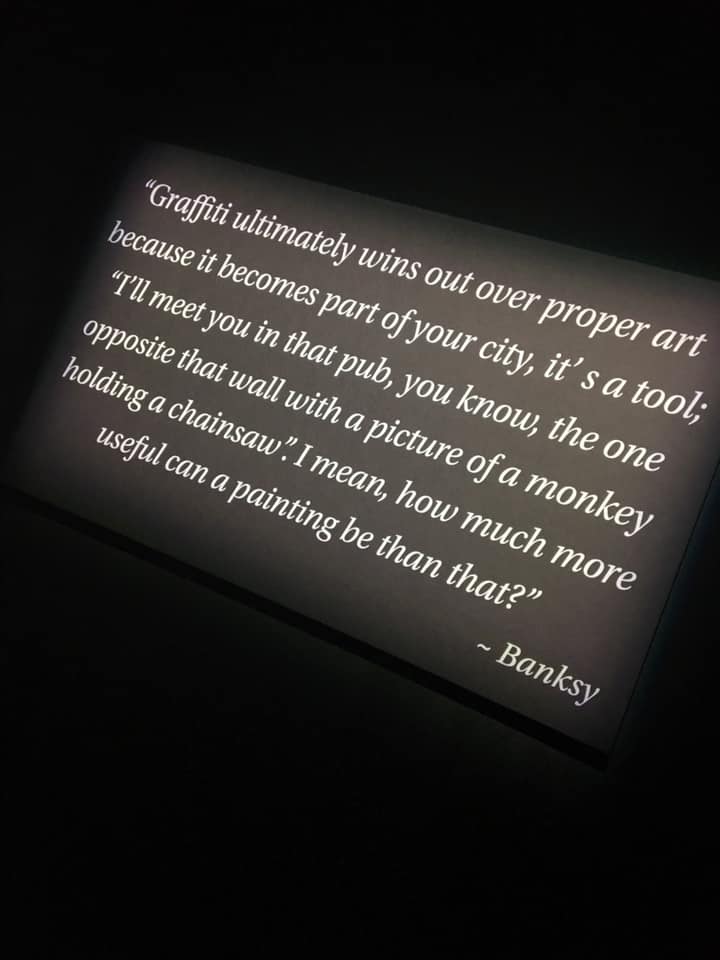 The artist Banksy quote on graffiti