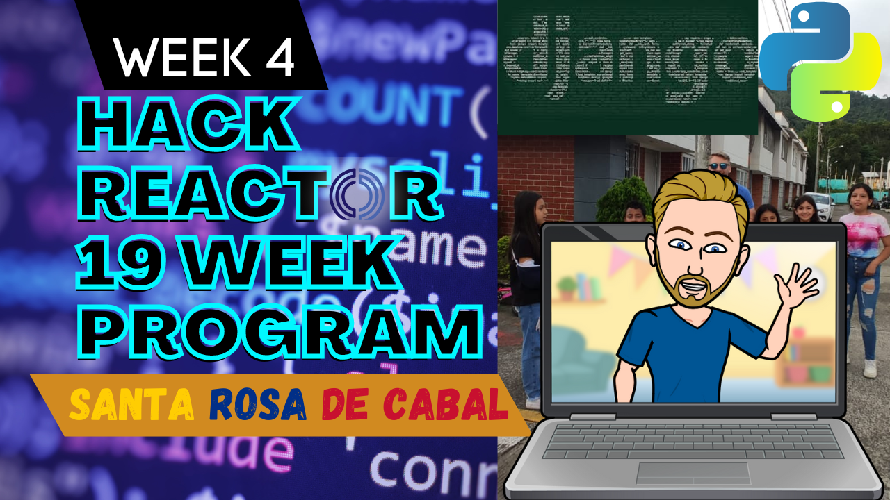 Week 4 of the Hack Reactor program documentation.