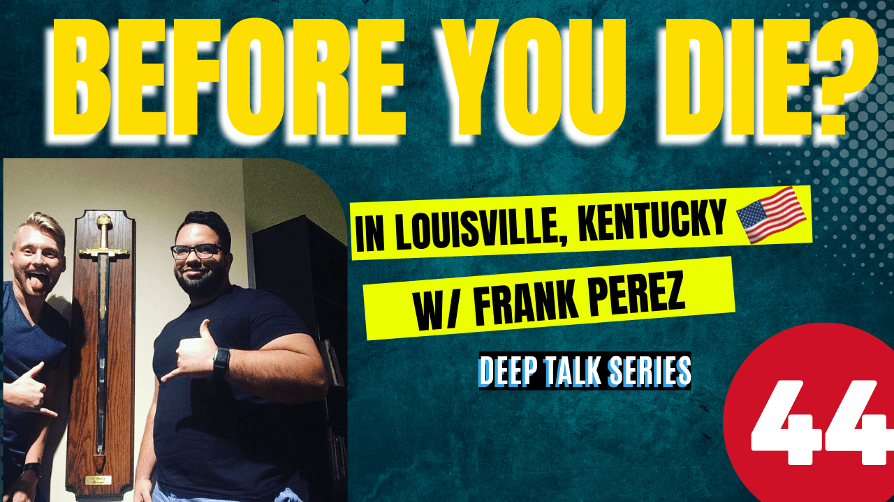 Xander Clemens is in Louisville, Kentucky with Frank Perez and the deep talk series