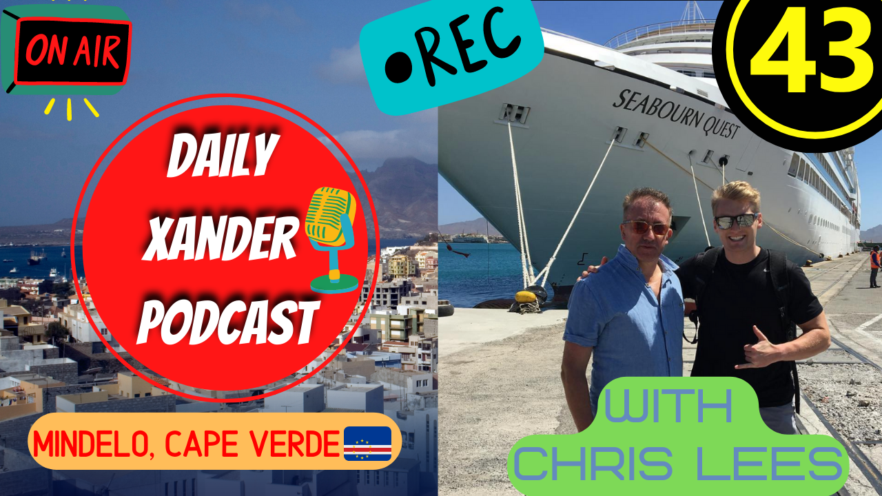 Xander Clemens is in Mindelo, Cape Verde with Chris Lees on the Daily Xander Podcast