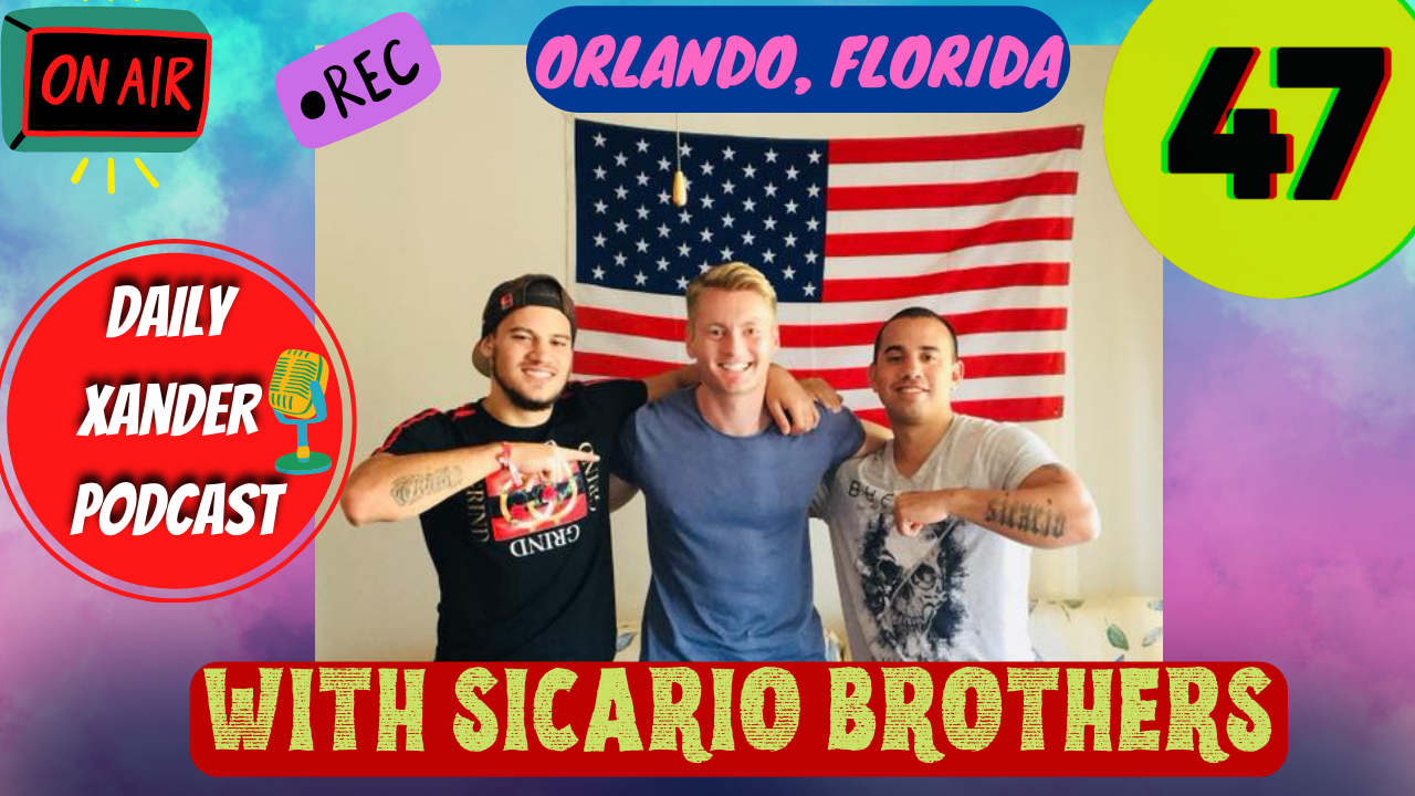 Xander Clemens is in Orlando, Florida with The Sicario Brothers on the Daily Xander Podcast