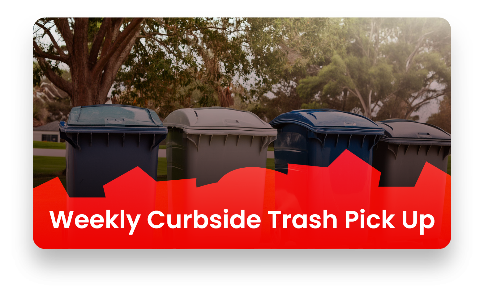 Weekly Curbside Trash Pick Up Image