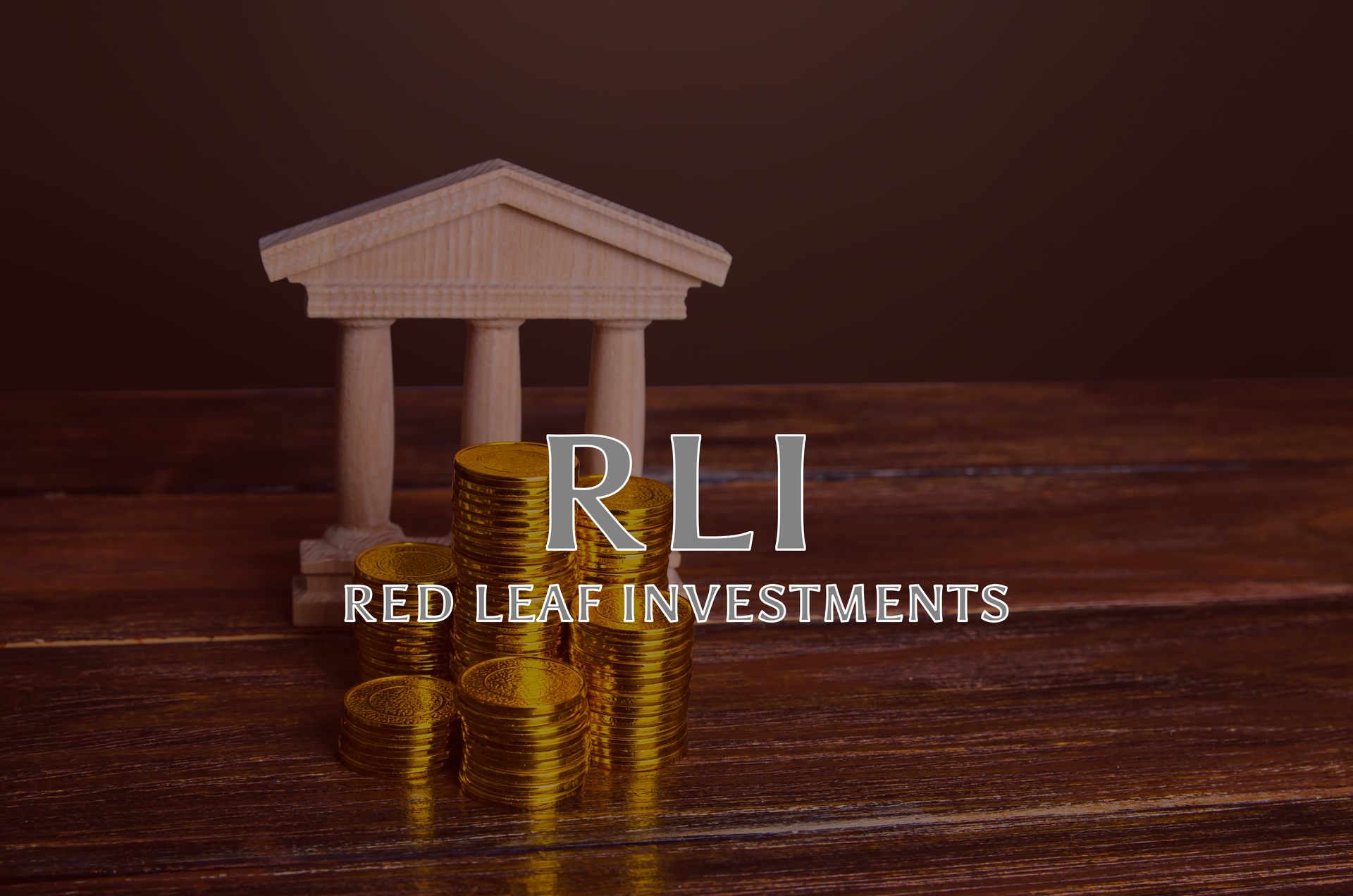 Image: Miniature bank building, gold coins, "RLI - Red Leaf Investments" text.
