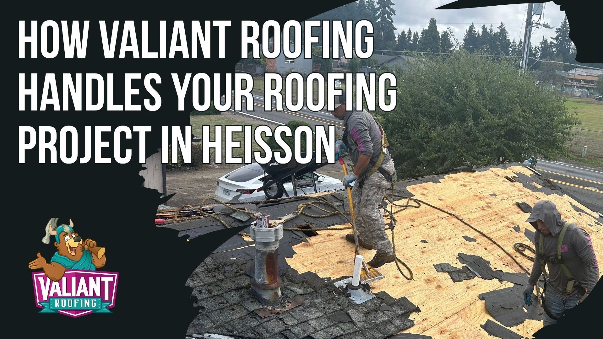 Two workers removing old roofing shingles from a house in Heisson, with the Valiant Roofing logo and project title overlaid.