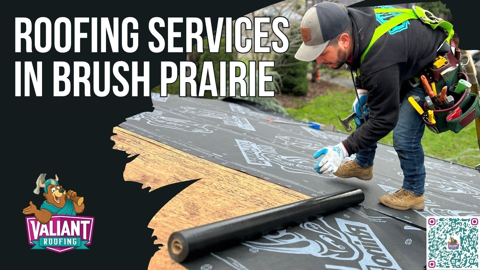 A roofer wearing a safety harness installs black underlayment on a wooden roof in Brush Prairie, featuring a company logo.