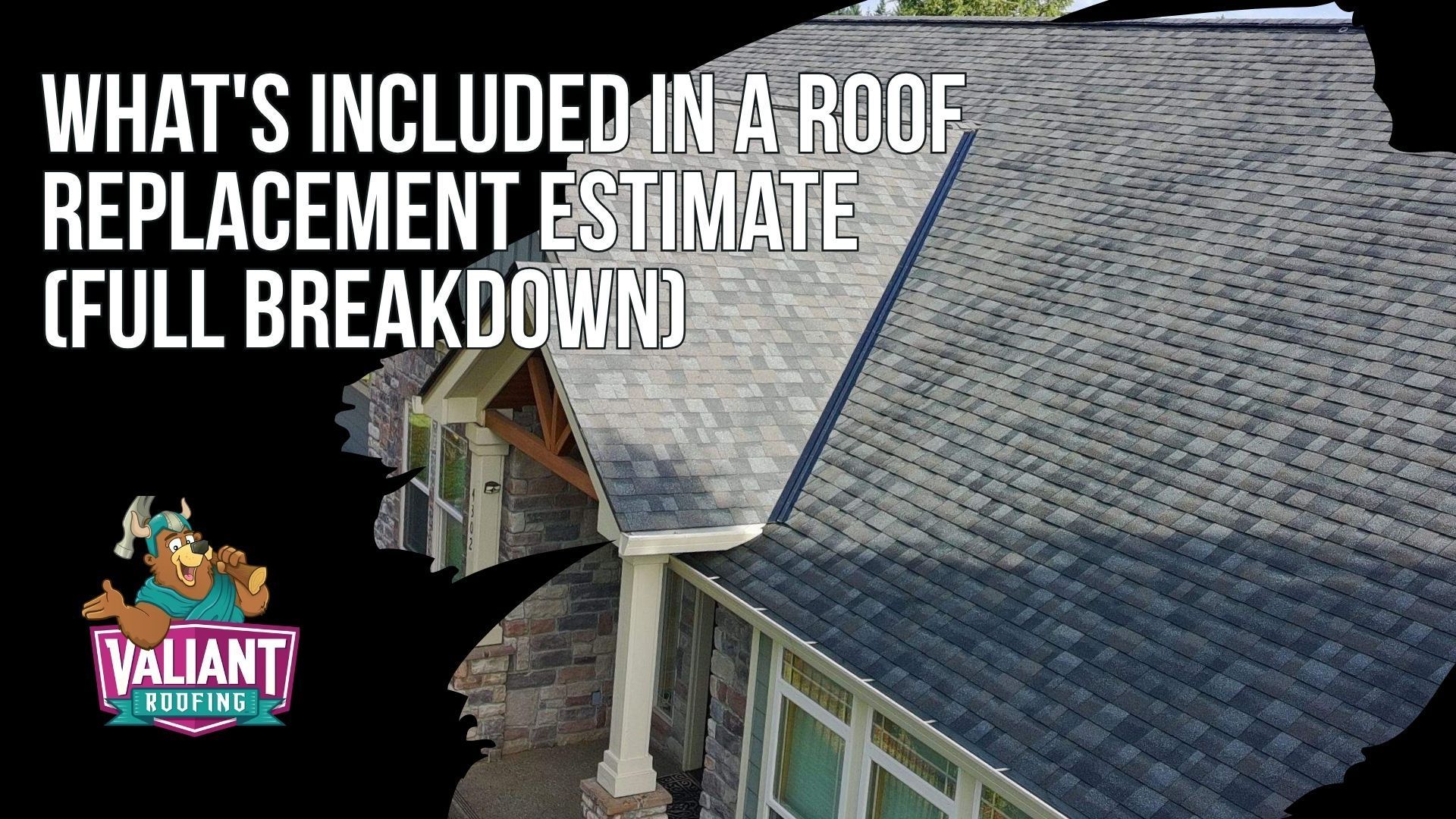 What's Included in a Roof Replacement Estimate (Full Breakdown)
A detailed Brush Prairie roof replacement estimate from Valiant Roofing breaks down 15 to 20 line items so homeowners can compare quotes apples to apples instead of getting a single lumped 