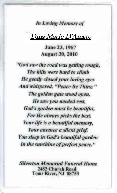 Memorial card for Dina Marie D'Amato with birth/death dates, poem, and funeral home information.