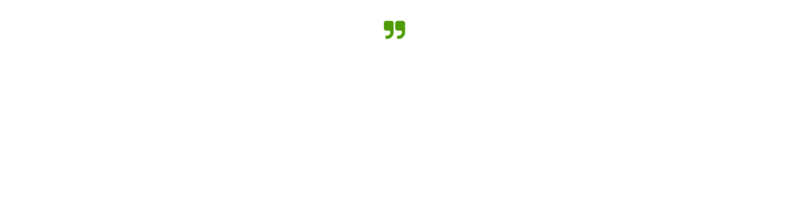 Green quotation marks.