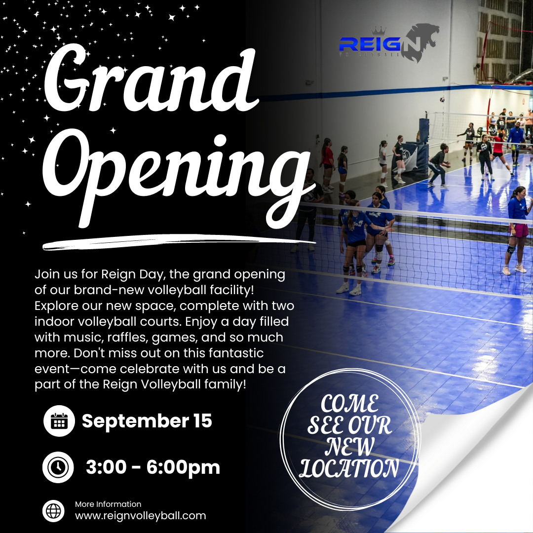 Reign Volleyball Grand Opening