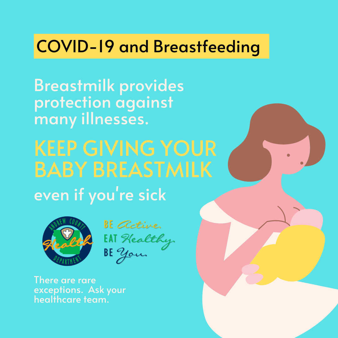 A poster that says covid-19 and breastfeeding breastmilk provides protection against many illnesses