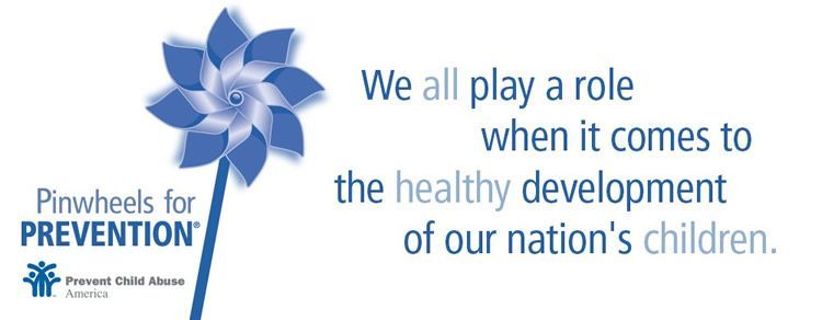 A blue pinwheel with the words we all play a role when it comes to the healthy development of our nation 's children