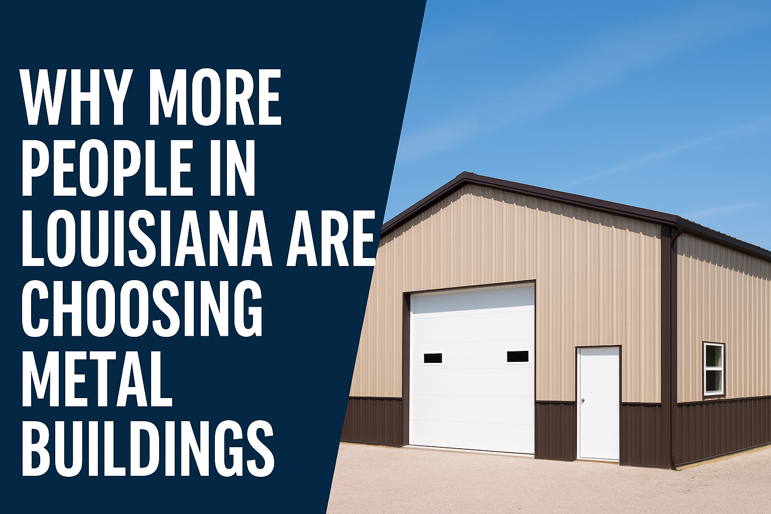 Tan steel building on concrete in  Louisiana under clear skies, illustrating durable, cost-efficient