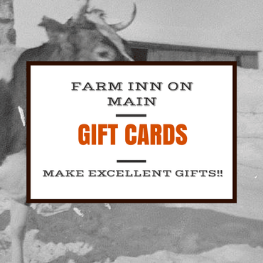 Farm Inn On Main Gift Cards are available