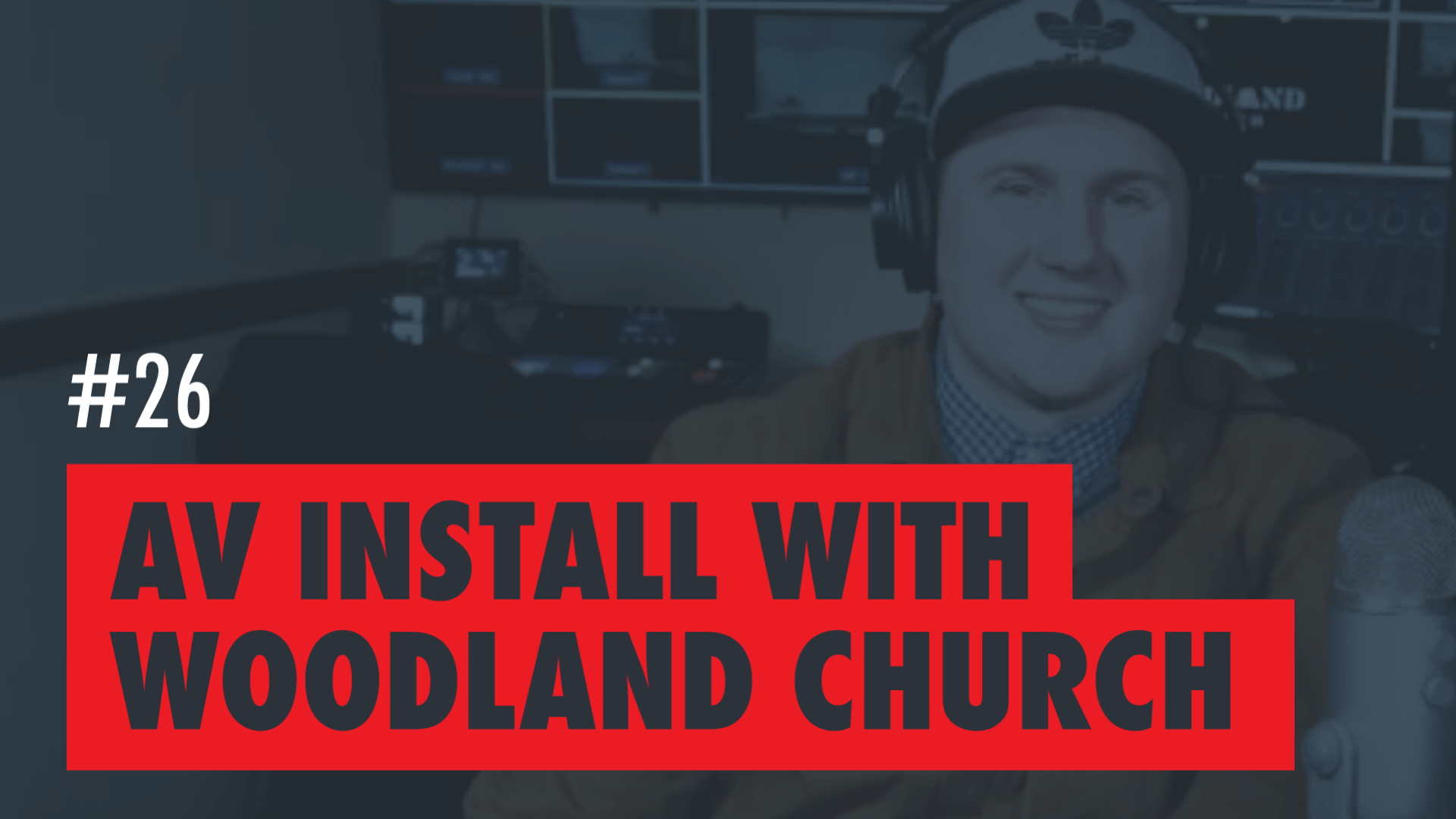AV Install with Woodland Church