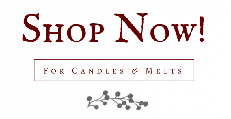 Shop Now for Candles and Melts