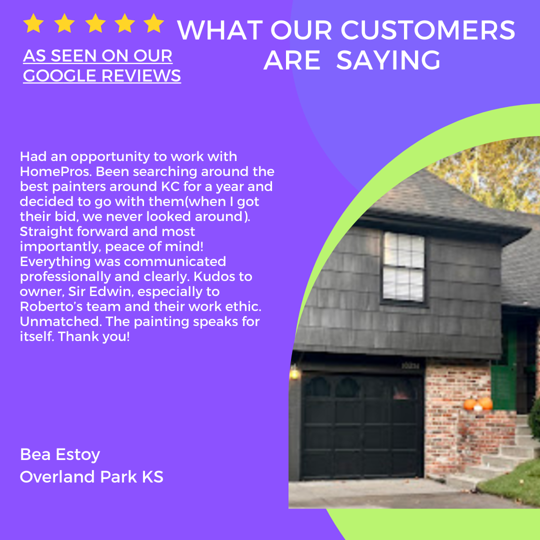 google 5 star review Home Pros Painting Exterior Painting Company serving Overland Park KS