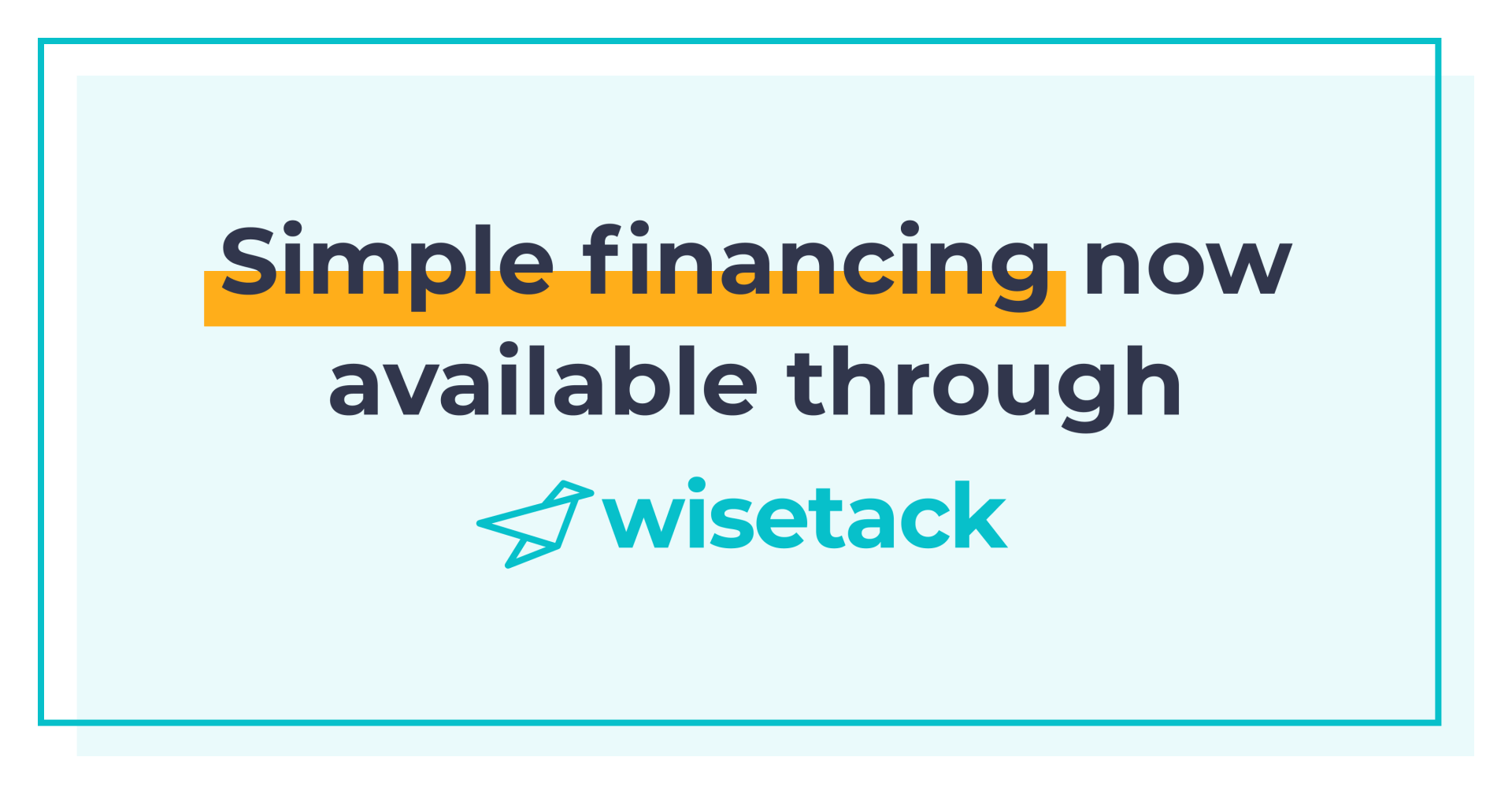 Simple financing now available through wisetack