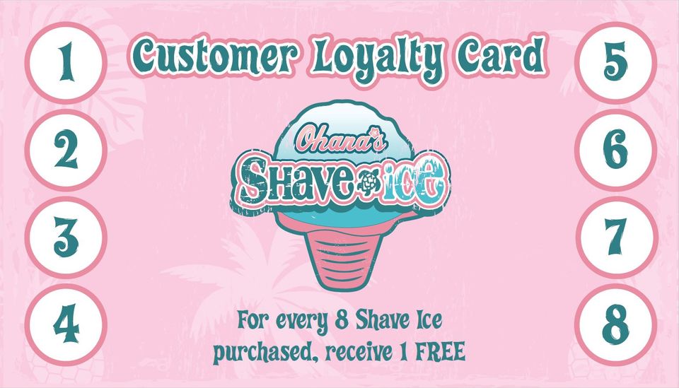 Customer's Loyalty Card — Lee’s Summit, MO — Ohana’s Shaved Ice