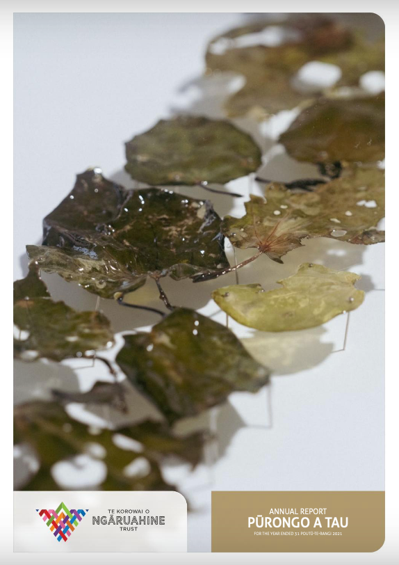 TE KOROWAI O NGĀRUAHINE TRUST ANNUAL REPORT 2021