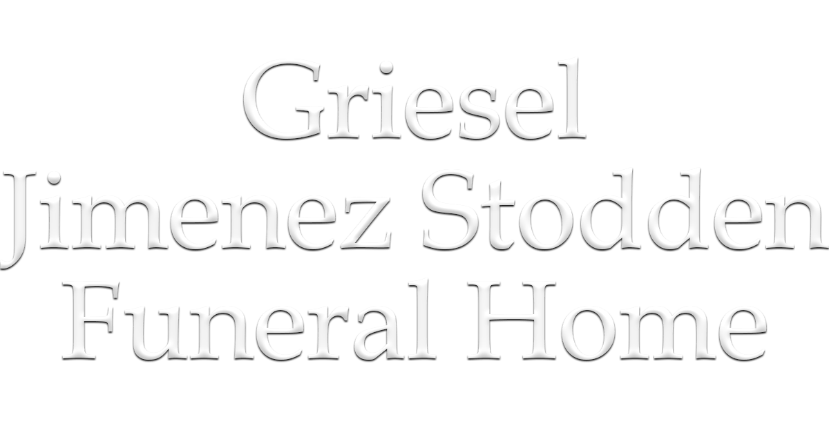 Griesel Jimenez Stodden Funeral Home