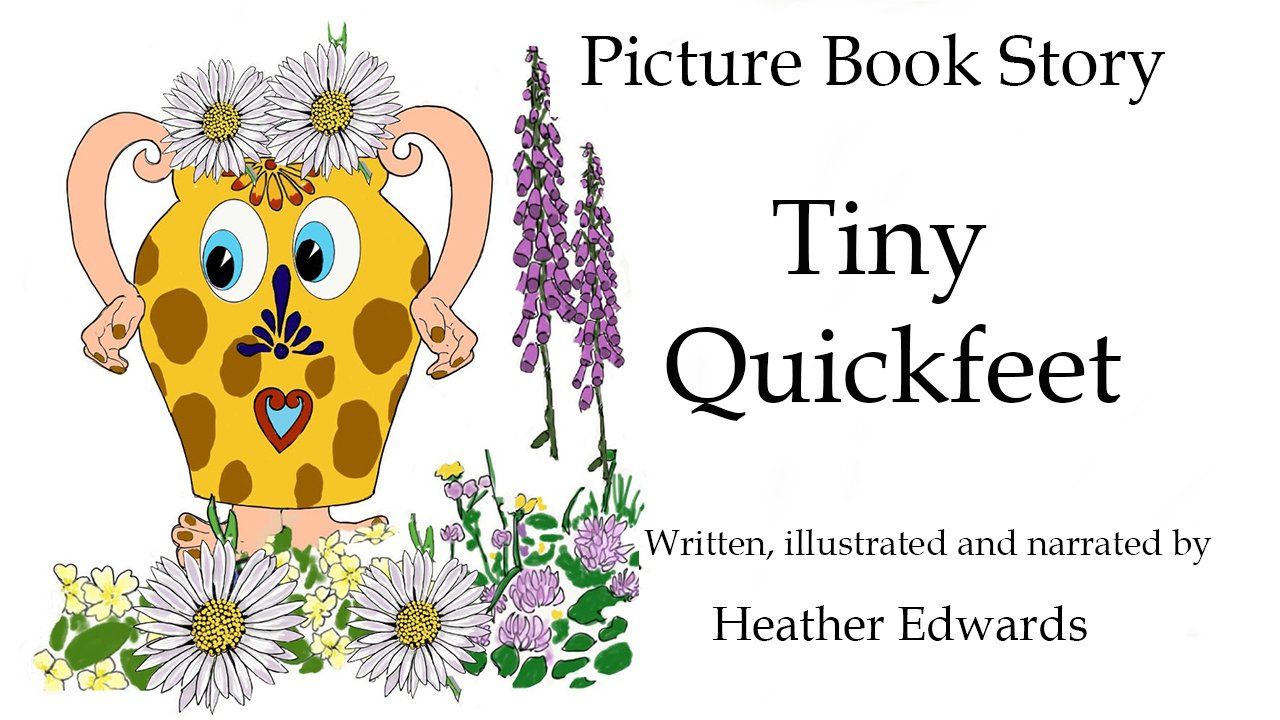 Tiny Quickfeet Animated Story Heather Edwards