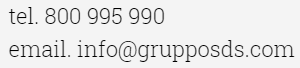 tel. 800 995 990   email. info@grupposds.com