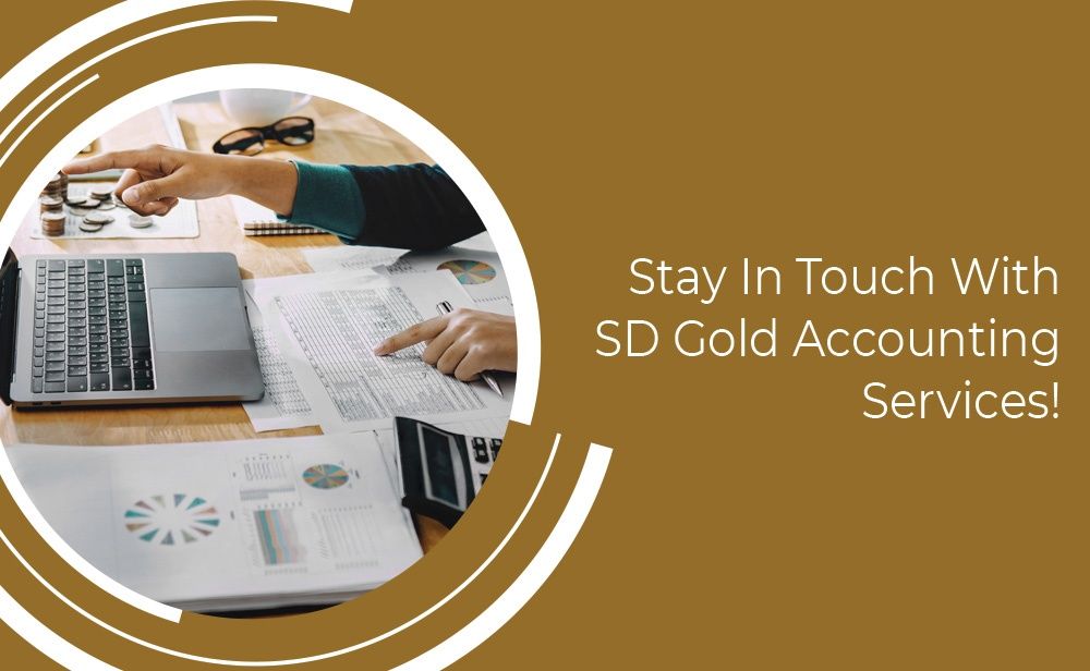 Stay in touch with sd gold accounting services banner.