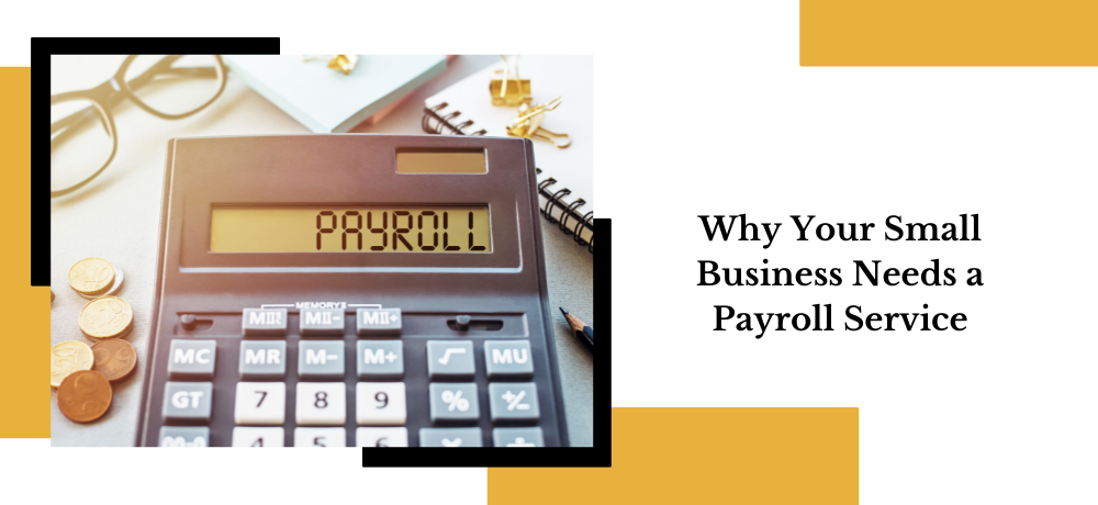 Why your small business needs a payroll service banner.