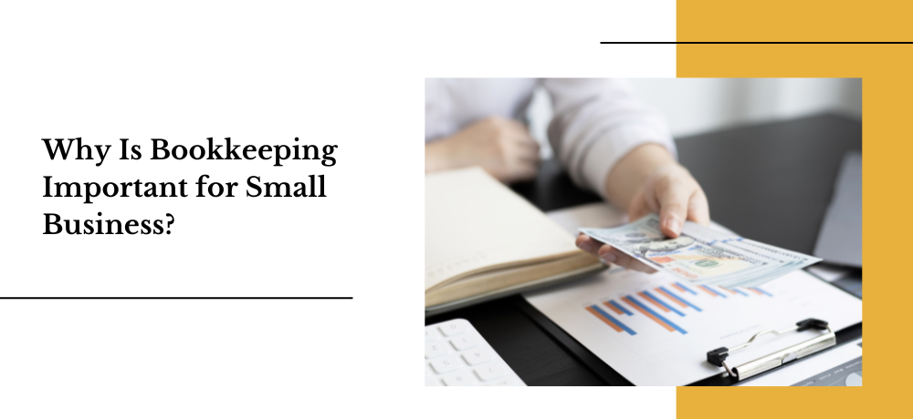 Why is bookkeeping important for small business banner.