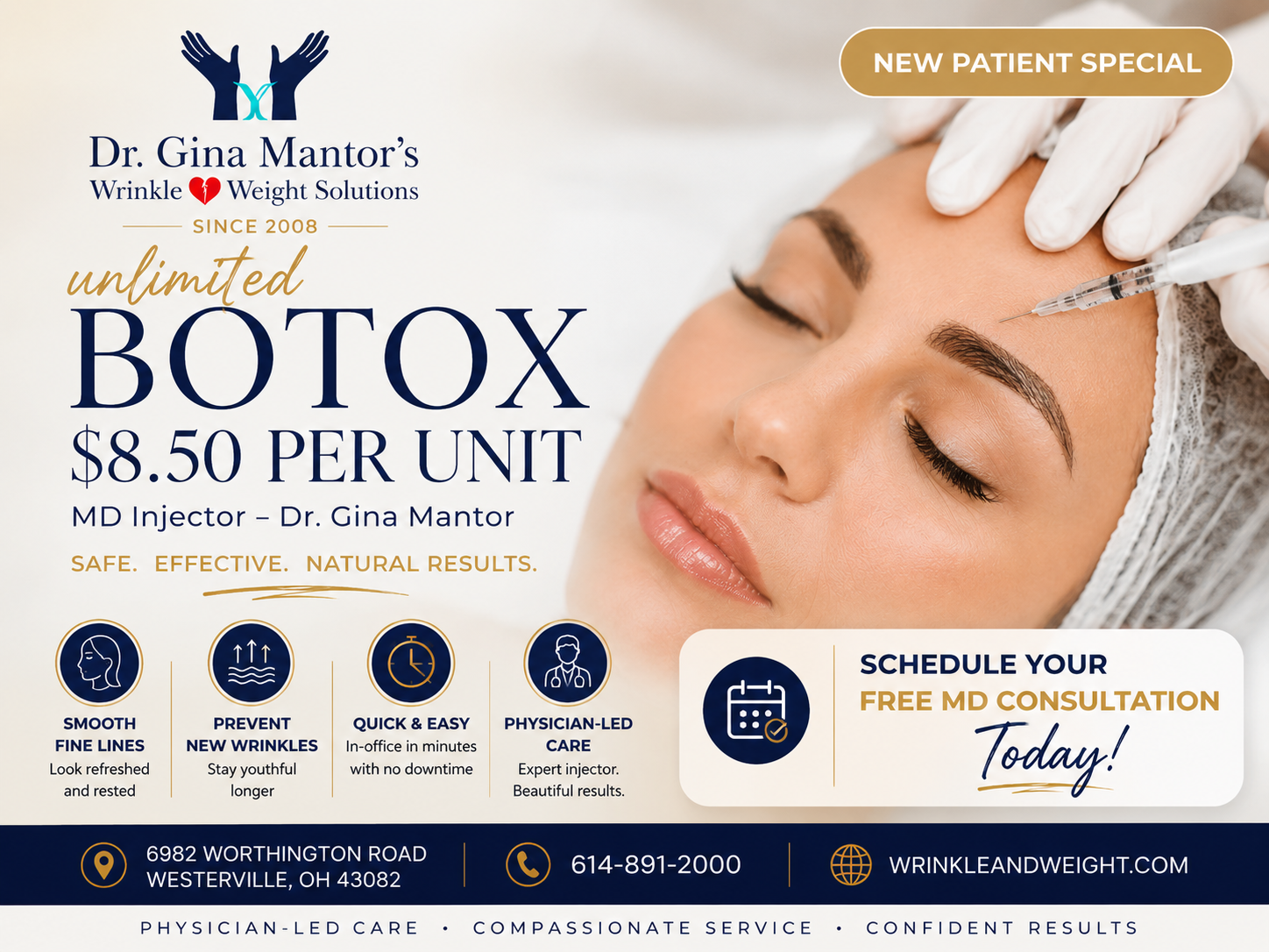 new patient BOTOX special, just $8.50 per unit plus custom treatment consultation by Dr. Gina Mantor