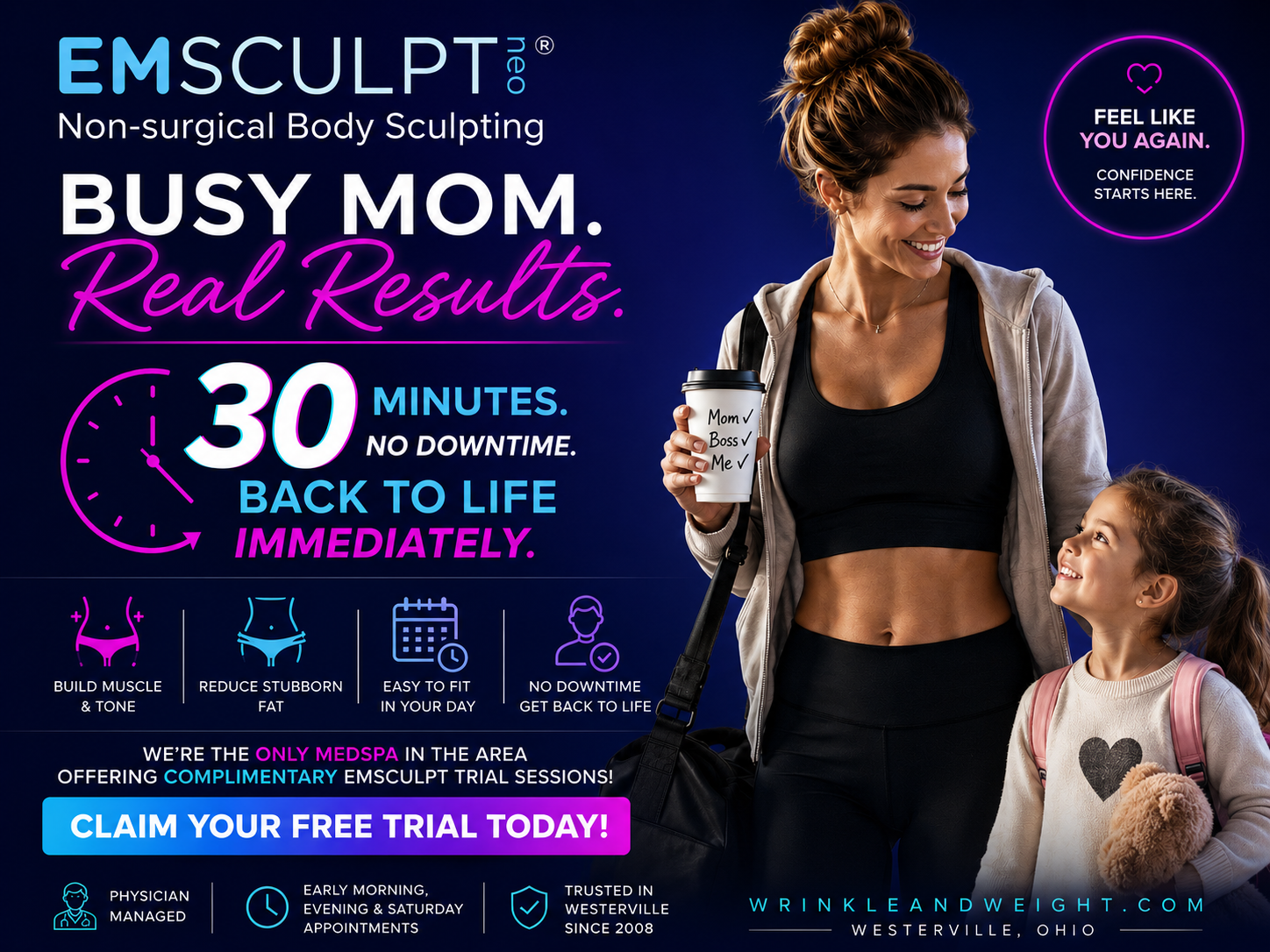 busy moms stay in shape with Emsculpt. book your FREE trial today!