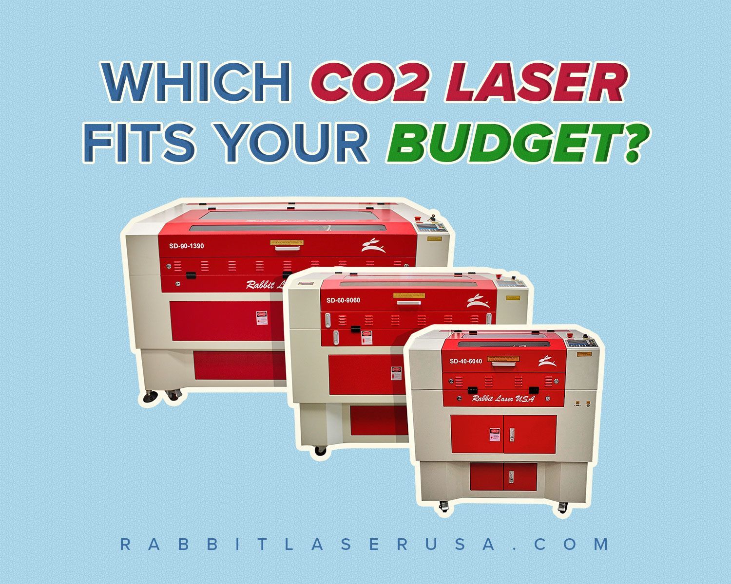 Three red and white Rabbit Laser USA CO₂ laser machines (SD-90-1390, SD-60-9060, SD-40-6040) on a bl