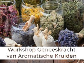 Workshop Introductie Kruidengeneeskunde